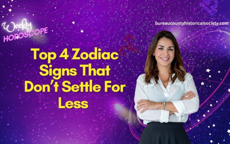 Top 4 Zodiac Signs That Don’t Settle For Less – Do You Make The Cut?