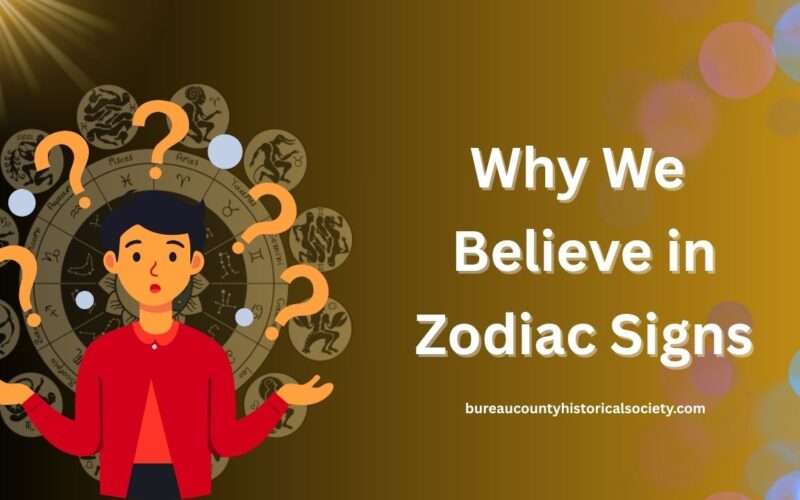 Why We Believe in Zodiac Signs